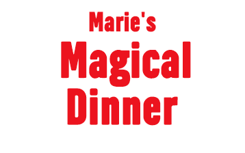 Maries Magical Dinner